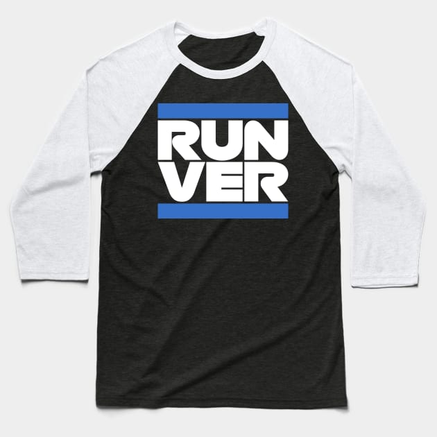 Run Ver Baseball T-Shirt by RaceCarsDriving